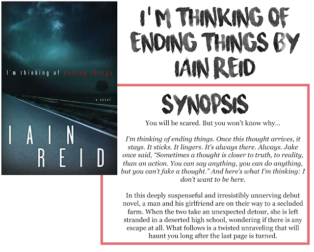 Web i'm thinking of ending things | book by iain reid | official publisher page | simon & schuster about the book excerpt reading group guide about the author product details related articles raves and reviews awards and honors resources and downloads i'm thinking of ending things more books from this author: Ryley Reads I'M THINKING OF ENDING THINGS BY IAIN REID BOOK REVIEW